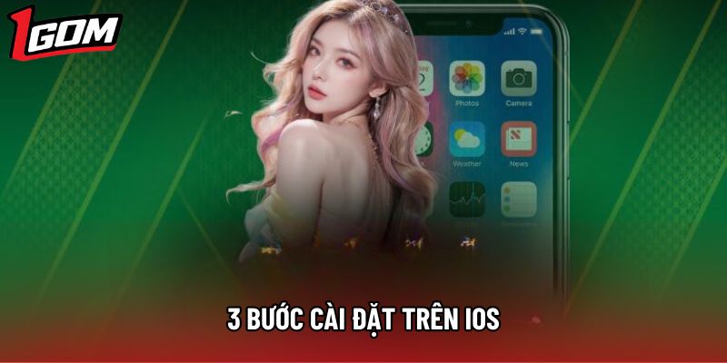 3 bước cài đặt trên iOS