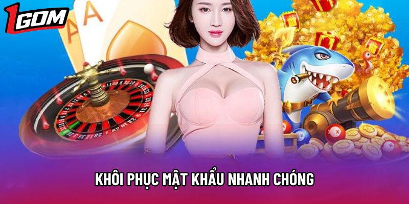 Khôi phục mật khẩu nhanh chóng